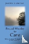 Kaluzny, Judith - Found Worthy to Care; Maneuvering through the Fog of Alzheimer's