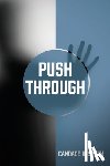 Steen, Candace R. - Push Through