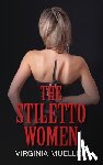 Mueller, Virginia - The Stiletto Women