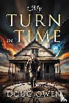 Owen, Doug - My Turn in Time