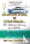 Cross, Jim - Champagne Wishes and Caviar Dreams...The Television Journey of a Lifetime