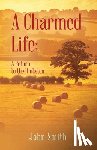 Smith, John - A Charmed Life: A Return to the Hinkston