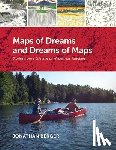 Berger, Jonathan - Maps of Dreams and Dreams of Maps: Stories from a Lifetime of Wilderness Paddling