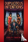 Timmons, Rose M. - Duplicitous Intentions: A Dangerous Game of Secrets