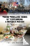 Paepcke, Carl Bud - Those Thrilling Yarns of Yesteryear: A Pot Luck Parade - Volume 4