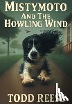 Reese, Todd - Mistymoto and the Howling Wind