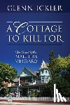 Ickler, Glenn - A Cottage to Kill For: Mitch and Al on Martha's Vineyard