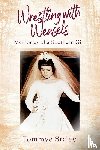 Staley, Tommye - Wrestling with Weasels