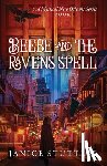 Stutters, Janice - Beebe and the Ravens Spell: A Mystical New Orleans Series Book 1