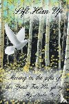 Piercy, Linda - Lift Him Up
