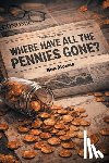 Morris, Ken - Where Have All The Pennies Gone