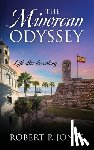 Jones, Robert P. - The Minorcan Odyssey: Life after the colony