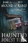 Moore, James A. - The Haunted Forest Tour