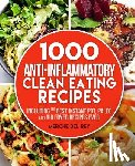 Del Rey, Merche - 1000 Anti Inflammatory clean eating recipes