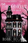 McIntyre, Anna J. - The Ghost and the Bride