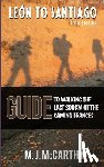 McCarthy, M. J. - Leon to Santiago: A guide to walking the last 300km of the Camino Frances