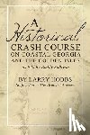 Hobbs, Larry - A historical crash course on Coastal Georgia and the Golden Isles: As told by Buddy Sullivan