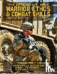 Media, Carlile - The Official US Army Warrior Ethos and Combat Skills Handbook - Updated: Current, Full-Size Edition: Develop Character and Capability - Giant 8.5" x 1