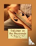 Wood, Michael Alan - Dulcimer on the Backroads: Old Time and Celtic Tunes for Mountain Dulcimer in D-A-D Tuning