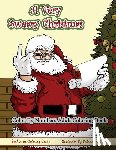 Zenmaster Coloring Books - Color By Numbers Coloring Book for Adults, A Very Sweary Christmas