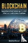 Reed, Daniel - BlockChain - Learn Block Chain Technology Quickly: What you need to know in an hour