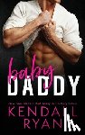 Ryan, Kendall - Baby Daddy