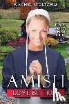 Stoltzfus, Rachel - Amish Love Be True