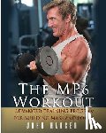 Hansen, John - The MP6 Workout: The Advanced Training Program for Mass and Power