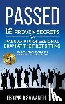 B. Sawaneh, Ebrima - Passed: 12 proven secrets to pass any professional exam at the first sitting