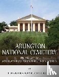 Charles River - Arlington National Cemetery: The History of America's Most Famous Military Cemetery