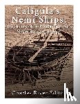 Charles River - Caligula's Nemi Ships: The History of the Roman Emperor's Mysterious Luxury Boats