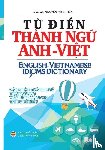 Minh Tiến, Nguyễn - Từ điển Thanh ngữ Anh Việt