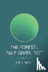 Porter, Madison - The Forest & Pale Green Dot: Book One & Two of The Forest Series