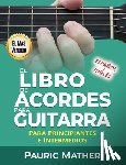 Mather, Pauric - El Libro De Acordes Para Guitarra