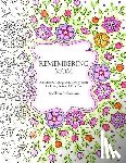 Nakamura, Nami - Remembering Mom: An Adult Coloring and Activity Book for Grief, Loss and Comfort