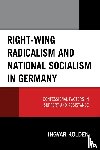 Kolden, Ingvar - Right-Wing Radicalism and National Socialism in Germany