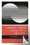 Moffatt, Spencer - A Nondualistic Pentecostal Theology