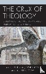  - The Crux of Theology