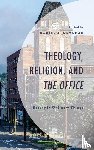  - Theology, Religion, and The Office