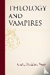  - Theology and Vampires