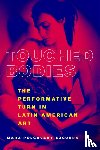 Polgovsky Ezcurra, Mara - Touched Bodies