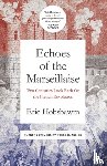 Hobsbawm, Eric - Echoes of the Marseillaise