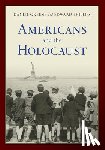  - Americans and the Holocaust