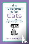 Maddox, Jessica - The Internet Is for Cats