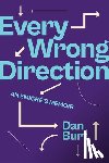 Burt, Dan - Every Wrong Direction