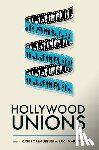  - Hollywood Unions