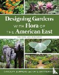 Summers, Carolyn, Brittenham, Kate - Designing Gardens with Flora of the American East, Revised and Expanded