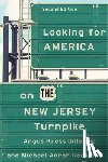Gillespie, Angus Kress - Looking for America on the New Jersey Turnpike, Second Edition