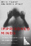 Maloney, Erik S., Wright, Kevin A. - Imprisoned Minds