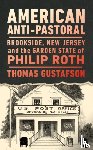 Gustafson, Thomas - American Anti-Pastoral
